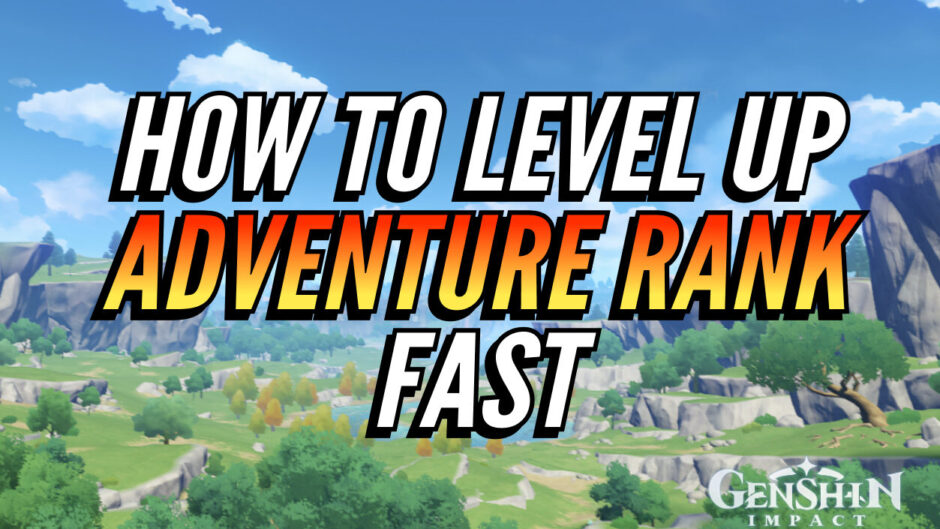 how-to-level-up-adventure-rank-exp-fast-genshin-impact-4