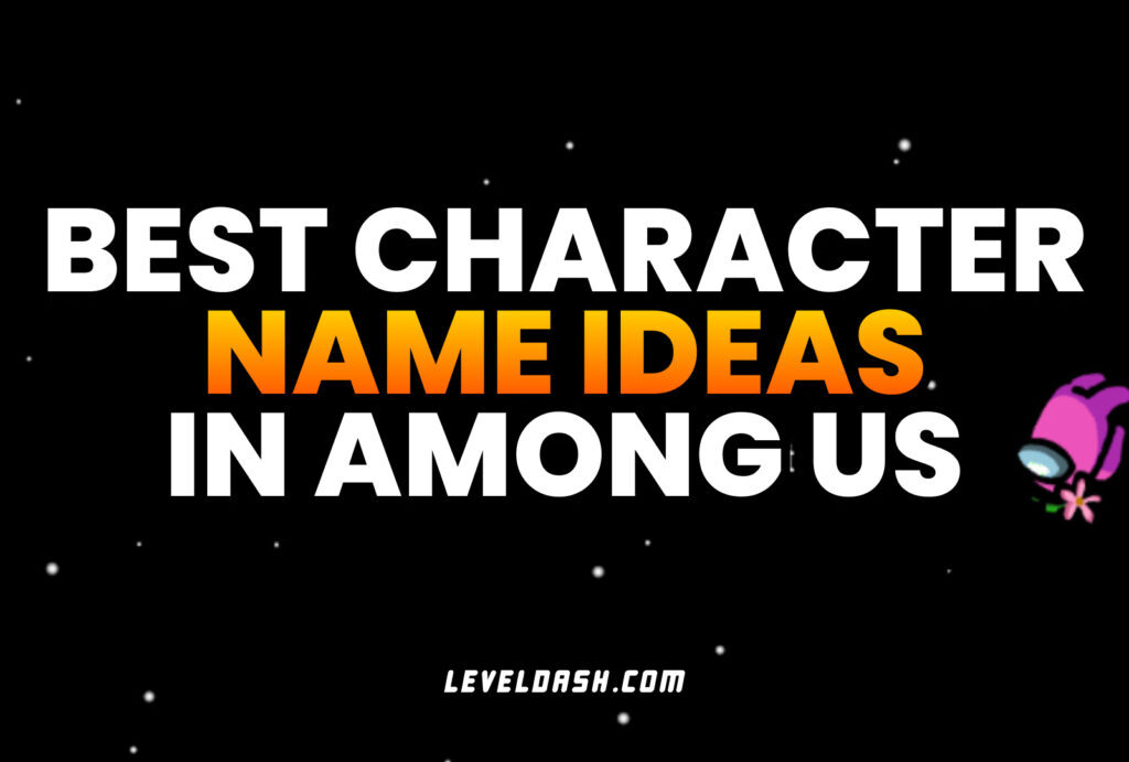 37+ Best Name Ideas for Among Us (Funny & Catchy!)