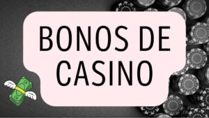 bonos de casino